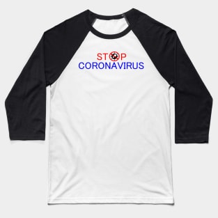 Stop coronavirus Baseball T-Shirt